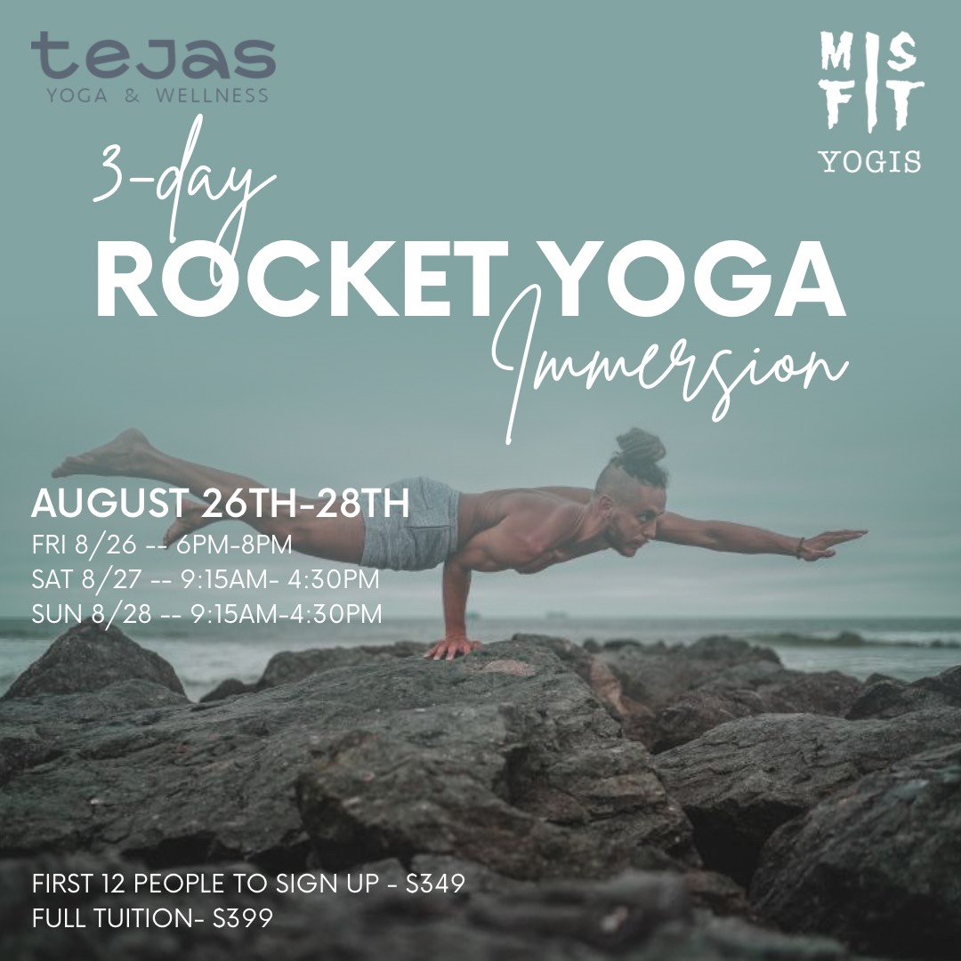 3 day Rocket Yoga Workshop Tejas