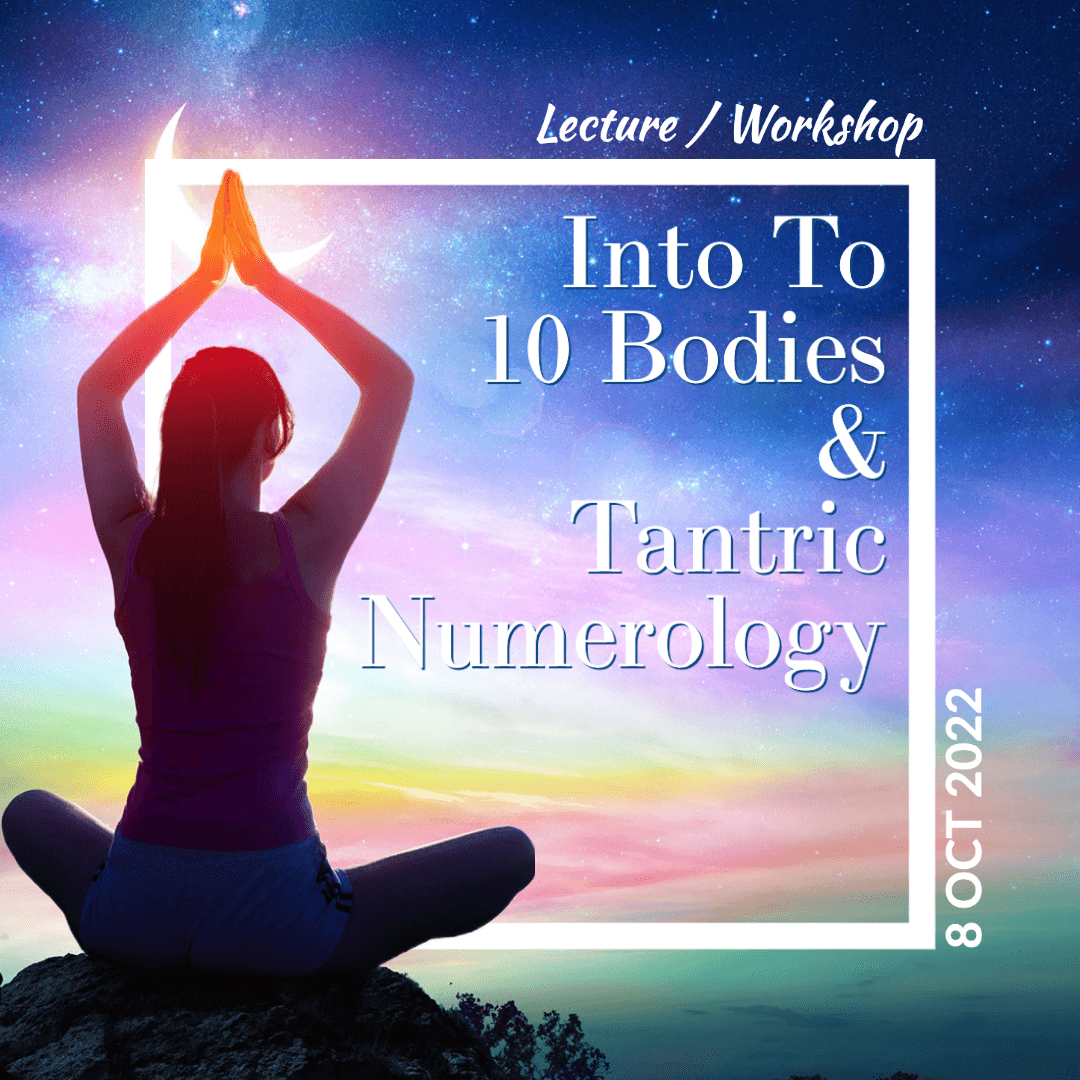 10 Bodies & Tantric Numerology